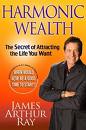 Harmonic wealth by james ray